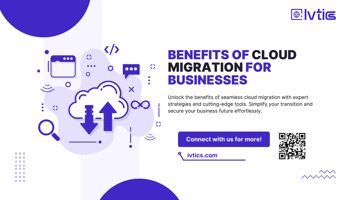 Benefits of Cloud Migration for Businesses